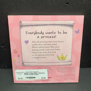 Today I'll Be a Princess (Paula Croyle) -board