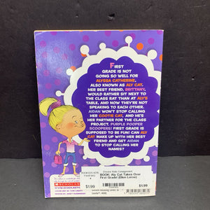 Aly Cat Takes Over First Grade! (Ellen Leroe) (Elementary School) -series paperback