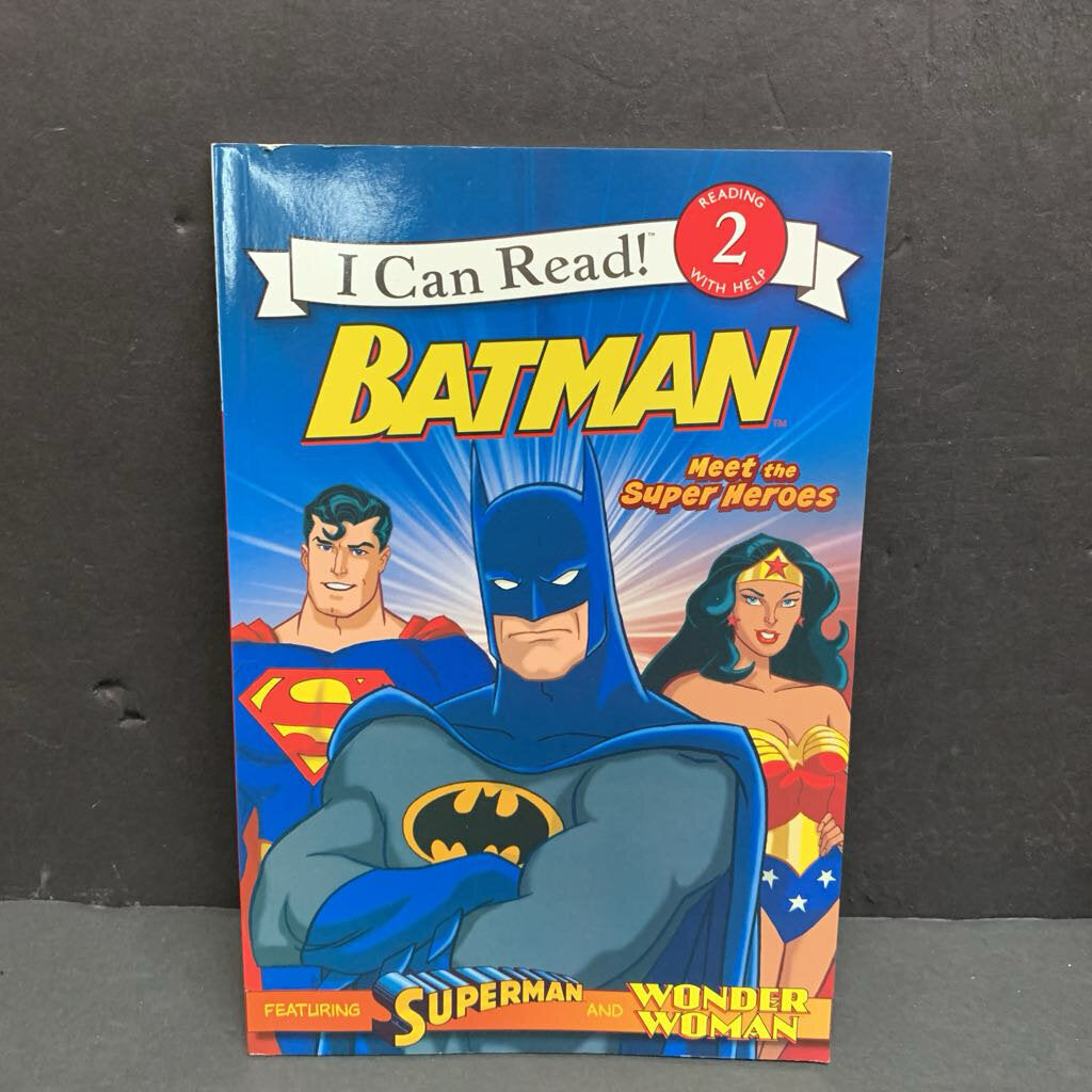 Batman: Meet the Superheroes (I Can Read Level 2) (DC Comics) -character reader paperback