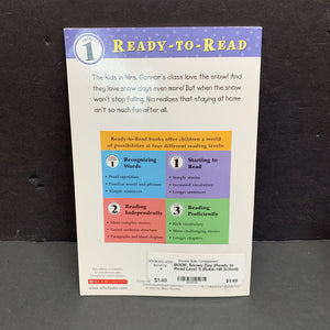 Snowy Day (Ready to Read Level 1) (Robin Hill School) (Margaret McNamara) (Elementary School) (Season: Winter, Weather: Snow) -character reader paperback