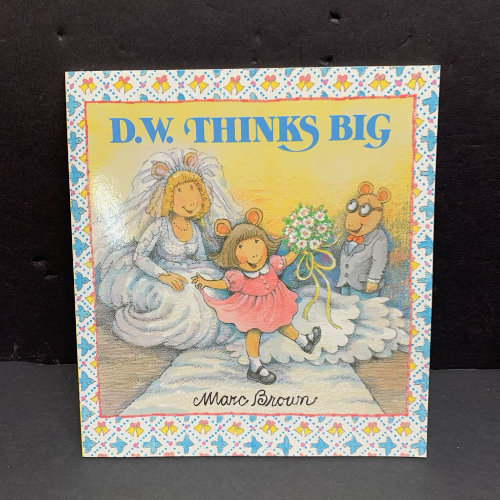 D.W. Thinks Big (Marc Brown) -character paperback