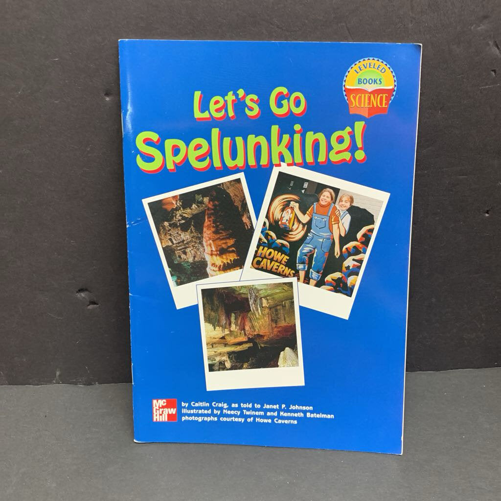 Let's Go Spelunking (Caitlin Craig & Janet P. Johnson) (McGraw Hill Science Leveled Books) (Environment) -educational reader paperback