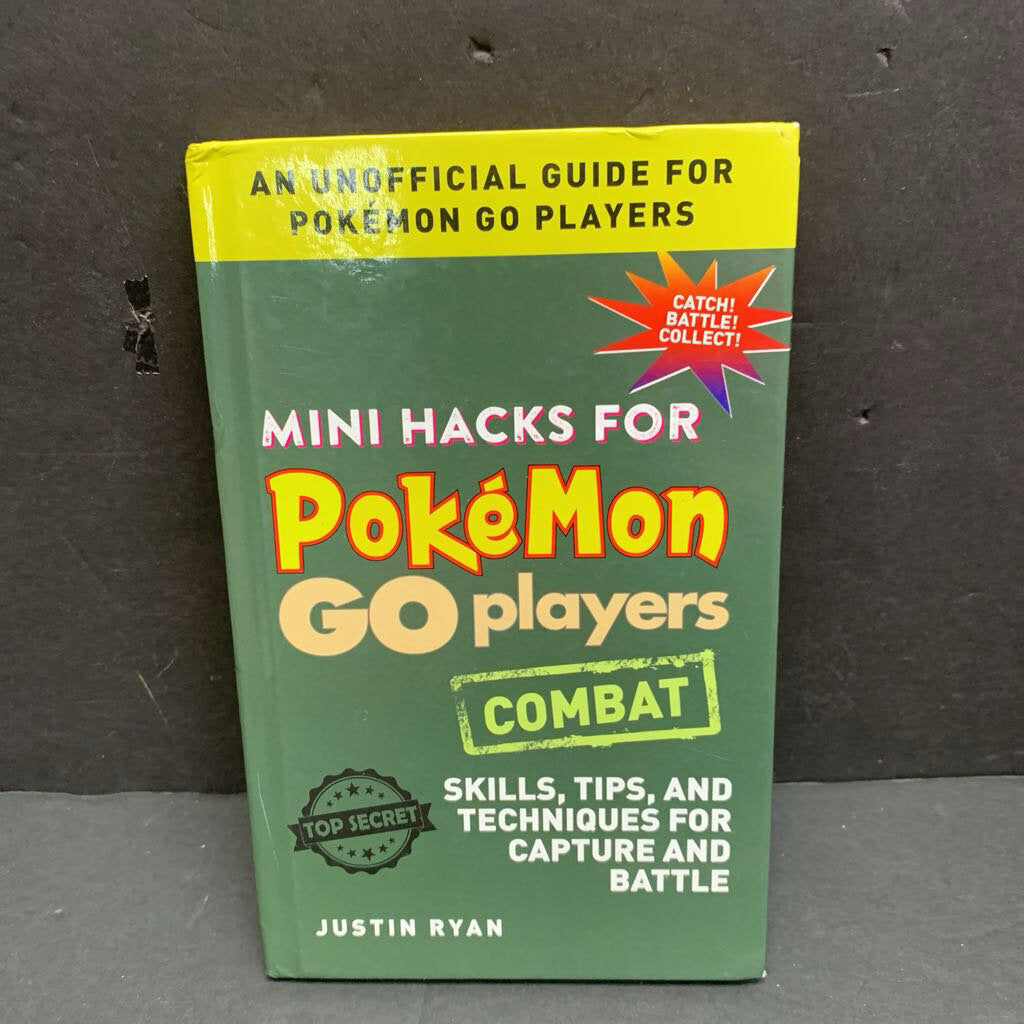 Mini Hacks for Pokemon Go Players: An Unofficial Guide for Pokemon Go Players (Justin Ryan) -character strategy hardcover