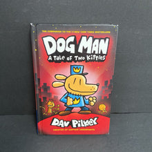 Load image into Gallery viewer, Dog Man A Tale of Two Kitties (Dav Pilkey) -series hardcover
