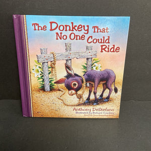 The Donkey That No One Could Ride (Anthony DeStefano) -religion hardcover