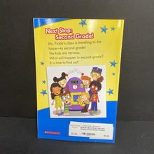 Load image into Gallery viewer, Next Stop: Second Grade! (First-Grade Friends Forever) (Judy Katschke) (Elementary School) -character reader paperback
