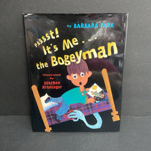 Load image into Gallery viewer, Psssst! It&#39;s Me... The Bogeyman (Barbara Park) -hardcover
