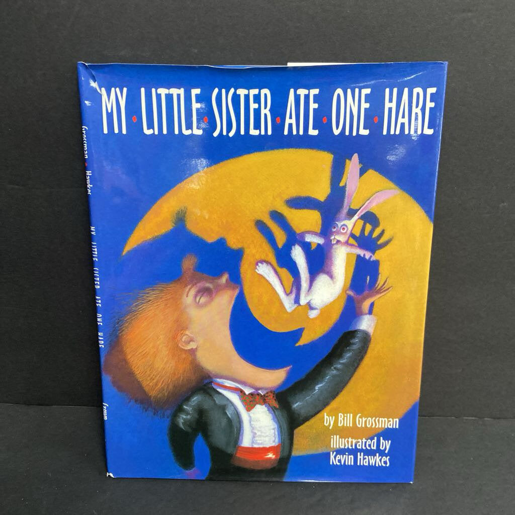 My Little Sister Ate One Hare (Bill Grossman) -hardcover