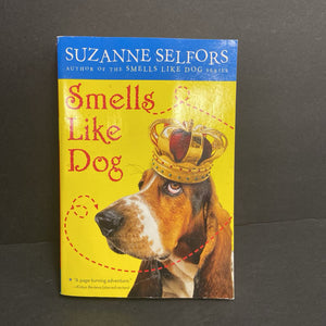 Smells Like Dog (Suzanne Selfors) (Little, Brown Cover) -series paperback