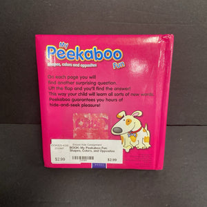 My Peekaboo Fun: Shapes, Colors, and Opposites (Lift-The-Flap) (Math) -educational board