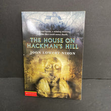 Load image into Gallery viewer, The House on Hackman&#39;s Hill (Joan Lowery Nixon) -chapter paperback
