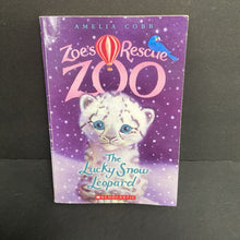 Load image into Gallery viewer, The Lucky Snow Leopard (Zoe&#39;s Rescue Zoo) (Amelia Cobb) -series paperback
