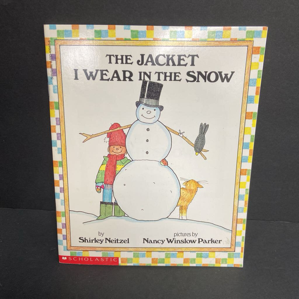 The Jacket I Wear in the Snow (Shirley Neitzel) (Season: Winter, Weather: Snow) -paperback