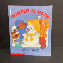 Load image into Gallery viewer, Winter Is Here! (Kimberly A. Weinberger) -paperback

