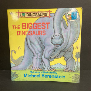 The Biggest Dinosaurs (Michael Berenstain) (Golden Book) -educational paperback