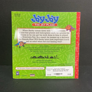 Herky Catches Upsy-Downosis (JayJay The Jet Plane) (Jenny Miglis) -character paperback