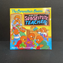 Load image into Gallery viewer, The Berenstain Bears and the Substitute Teacher (Stan &amp; Jan Berenstain) -character paperback
