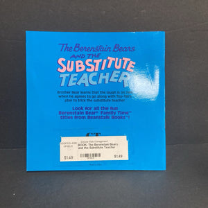 The Berenstain Bears and the Substitute Teacher (Stan & Jan Berenstain) -character paperback