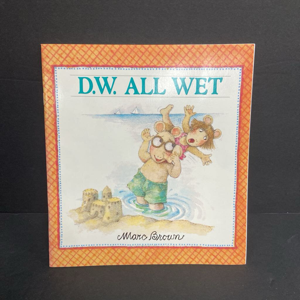 D. W. All Wet (Marc Brown) (Arthur) -character paperback