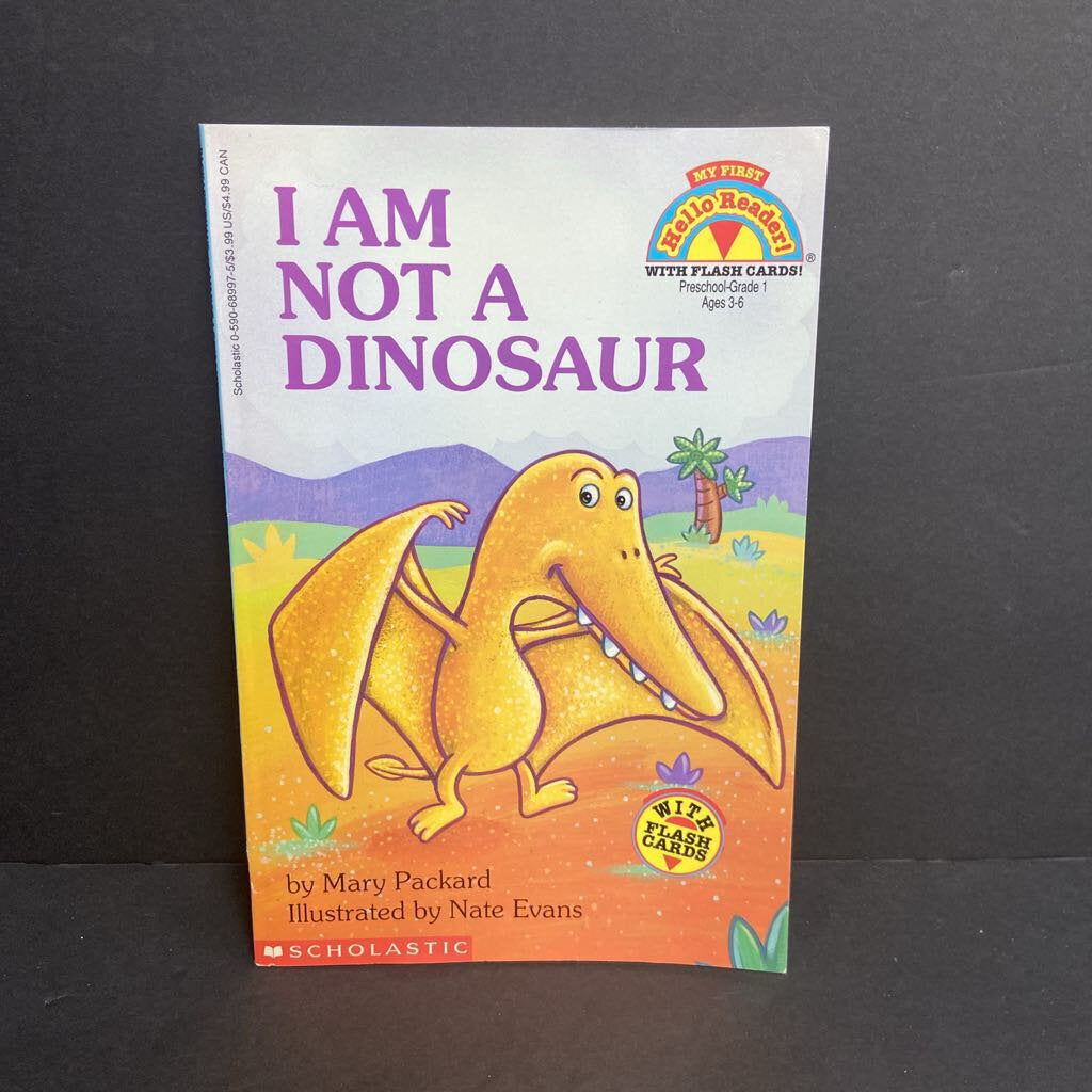 I Am Not A Dinosaur (My First Hello Reader w/ Flash Cards, Pre-K-Grade 1) (Mary Packard) -reader paperback