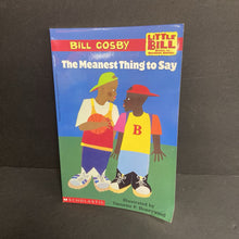 Load image into Gallery viewer, The Meanest Thing to Say (Scholastic Reader Level 3) (Little Bill) (Bill Crosby) -character reader
