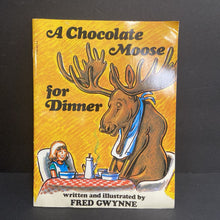 Load image into Gallery viewer, A Chocolate Moose for Dinner (Fred Gwyne) -paperback
