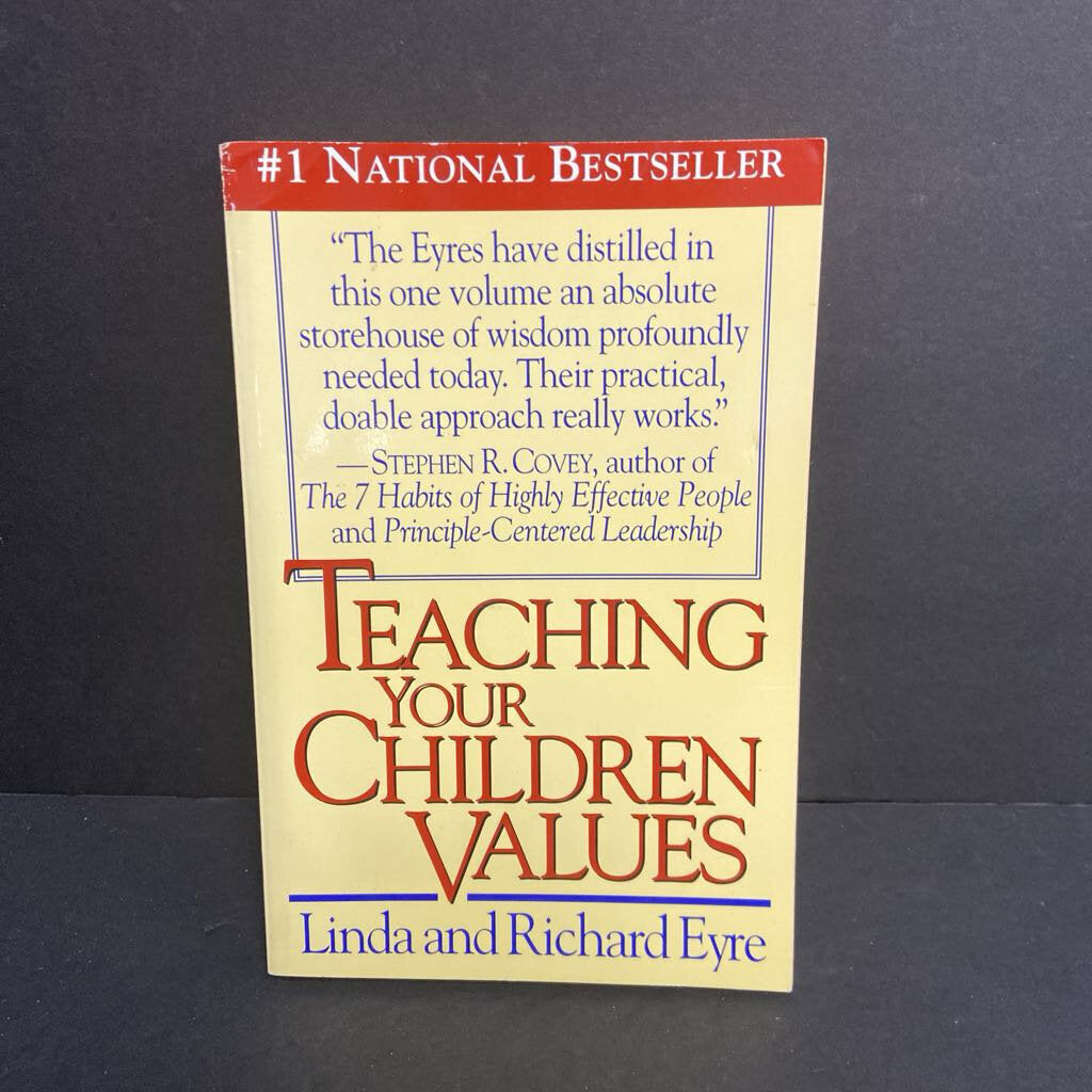 Teaching Your Children Values (Linda & Richard Eyre) -parenting paperback