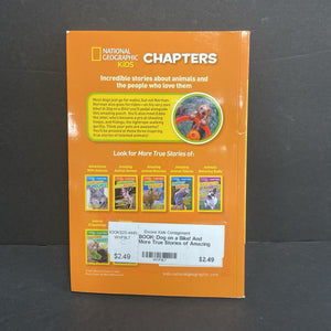 Dog on a Bike! And More True Stories of Amazing Animal Talents (National Geographic Kids) (Moira Rose Donohue) (Mammals) -educational series paperback
