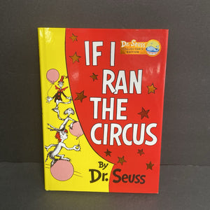 If I Ran The Circus: Collector's Edition -dr. seuss hardcover