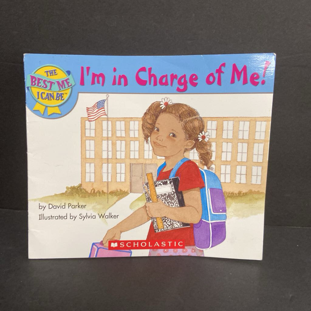 I'm In Charge of Me! (The Best Me I Can Be) (David Parker) -reader paperback