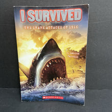 Load image into Gallery viewer, I Survived: The Shark Attacks of 1916 (Lauren Tarshis) (Notable Event) -educational series paperback
