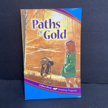 Load image into Gallery viewer, Paths of Gold: 3rd Edition (A Beka Book) (2nd Grade) -homeschooling reader educational paperback

