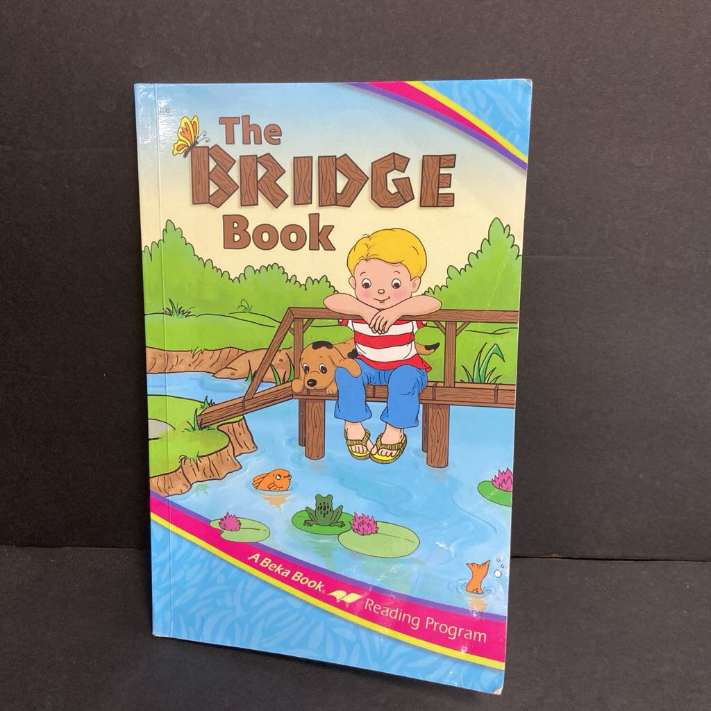 The Bridge Book (Delores Shimmin) (A Beka Book) (1st Grade) -homeschooling reader educational paperback