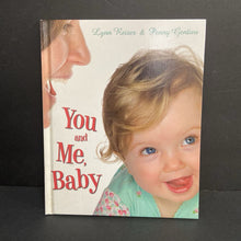 Load image into Gallery viewer, You and Me, Baby (Lynn Reiser &amp; Penny Gentieu) (Art/Photography) -hardcover
