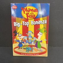 Load image into Gallery viewer, Big-Top Bonanza (Phineas &amp; Ferb) (Disney) (N. B. Grace) -character series novelization paperback
