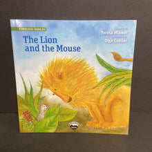 Load image into Gallery viewer, The Lion and the Mouse (Teresa Mlawer) (Timeless Fables) (Fairy Tale) -paperback
