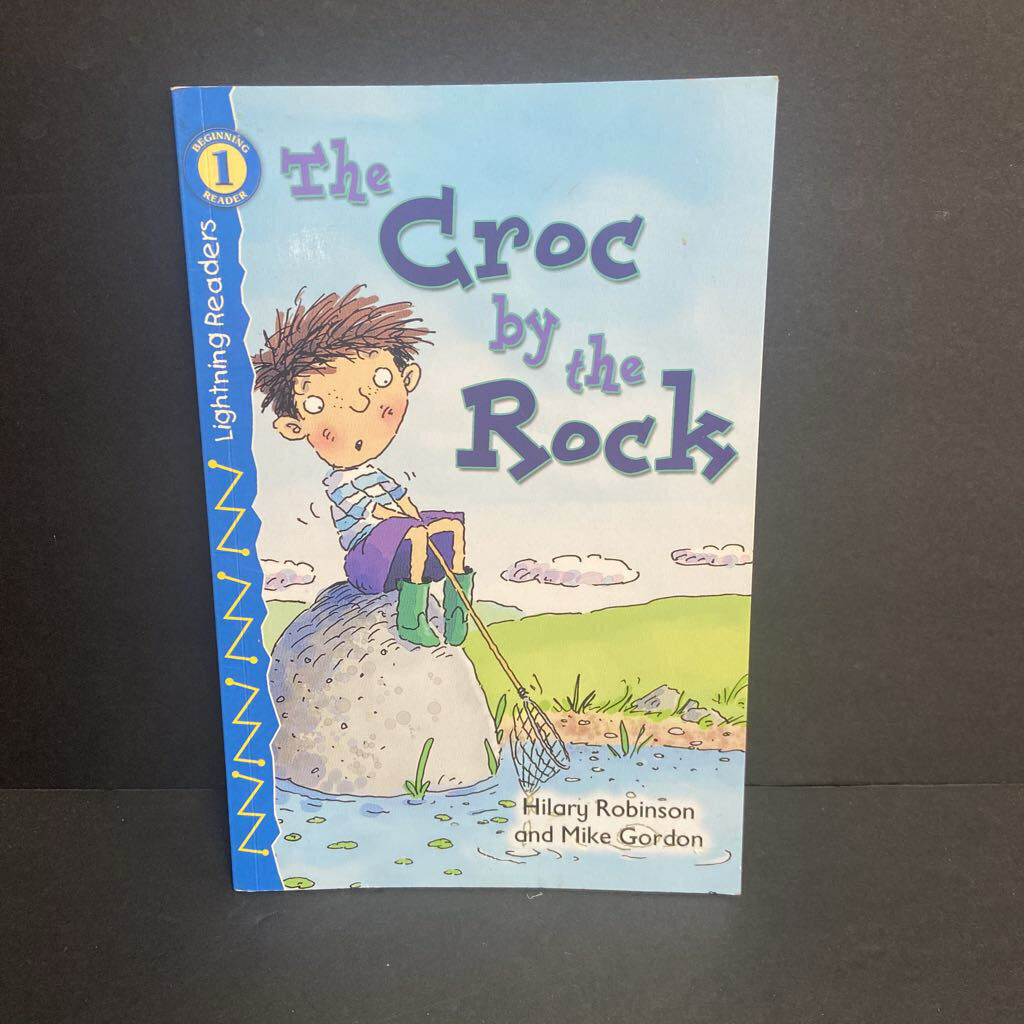 The Croc By The Rock (Lightning Readers Level 1) (Hilary Robinson & Mike Gordon) -reader paperback