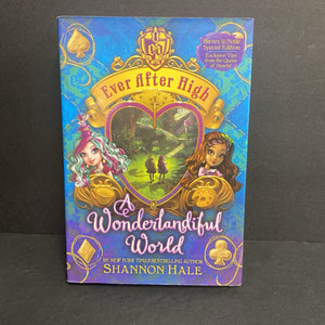 A Wonderlandiful World (Ever After High) (Shannon Hale) (Barnes & Noble Special Edition) -series hardcover