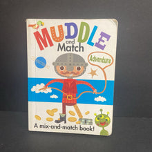 Load image into Gallery viewer, Muddle and Match Adventure: A Mix-and-Match Book -board
