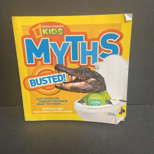 Myths: Busted (National Geographic) (Emily Krieger) (Facts) -educational paperback