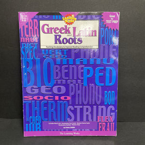Greek and Latin Roots: Teaching Vocabulary to Improve Reading Comprehension (Grades 4-8) (Trisha Callella) (Language) -workbook paperback