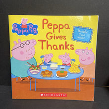 Load image into Gallery viewer, Peppa Gives Thanks (Peppa Pig) (Season: Fall, Holiday: Thanksgiving) -character paperback
