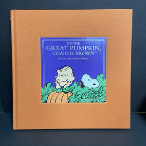 It's The Great Pumpkin, Charlie Brown: Special Hallmark Edition (Charles M. Schulz) (Season: Fall, Holiday: Halloween) -character hardcover