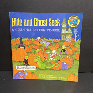 Hide and Ghost Seek: A Hidden Picture Counting Book (Carol Thompson) (Season: Fall, Holiday: Halloween) (Math) -educational look & find paperback