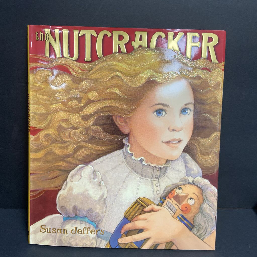 The Nutcracker (Season: Winter, Holiday: Christmas) (Susan Jeffers) -hardcover