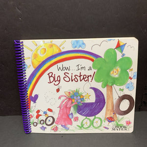 Wow, I'm a Big Sister! (Book Mates) (Family) (Penny Nye) -keepsake paperback