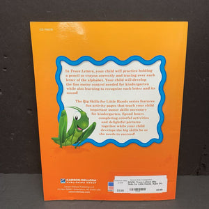 Trace Letters (Big Skills for Little Hands, Ages 3+) (Language) -workbook paperback
