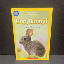 Load image into Gallery viewer, Hop, Bunny Explore the Forest (National Geographic Kids Pre-Reader Pre-Level 1) -educational reader paperback
