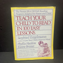 Load image into Gallery viewer, Teach Your Child to Read in 100 Easy Lessons: The Proven SRA DISTAR Reading Program Adapted for Parent and Child (Siegfried Engelmann, Phyllis Haddox, &amp; Elaine Bruner) (Language) -educational homeschooling parenting paperback
