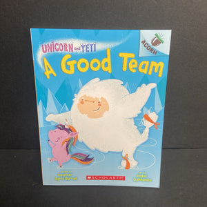 A Good Team (Unicorn and Yeti) (Acorn) (Heather Ayris Burnell) -series paperback